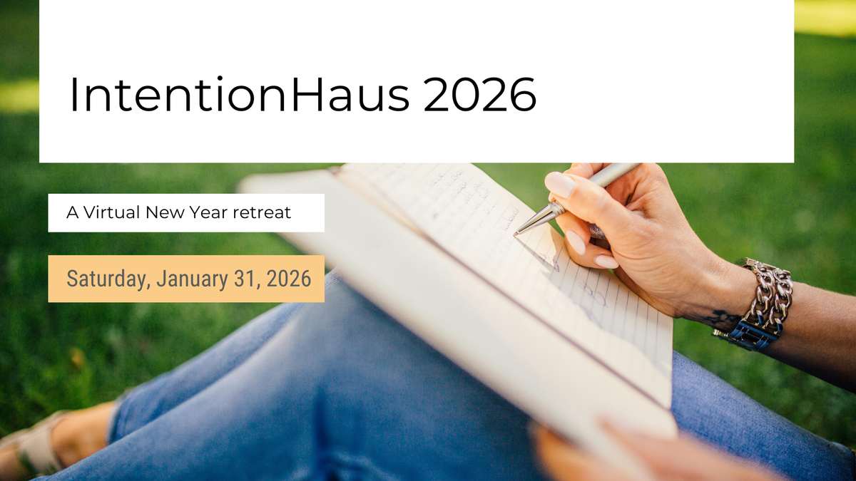 IntentionHaus™ 2026 is on Saturday! << read more >> Post feature image