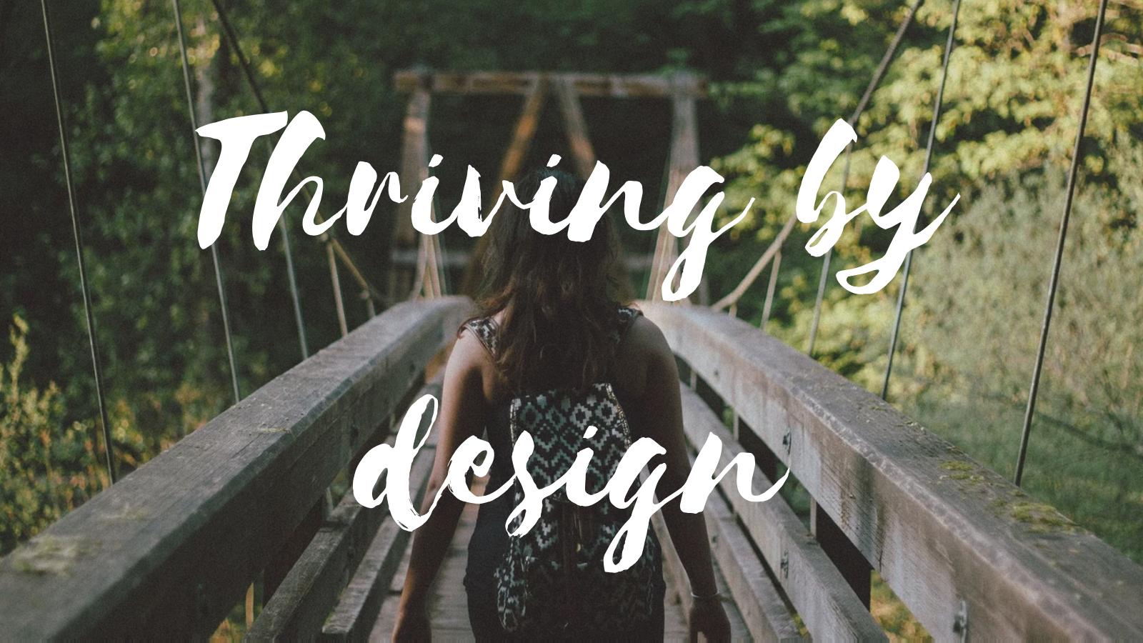 Thriving By Design <<read more>> feature image
